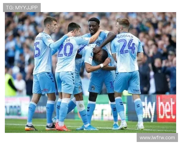 英格兰考文垂足球俱乐部历史发展与球队文化特色全面解读